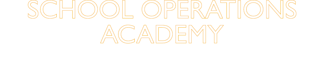 SCHOOL OPERATIONS ACADEMY 