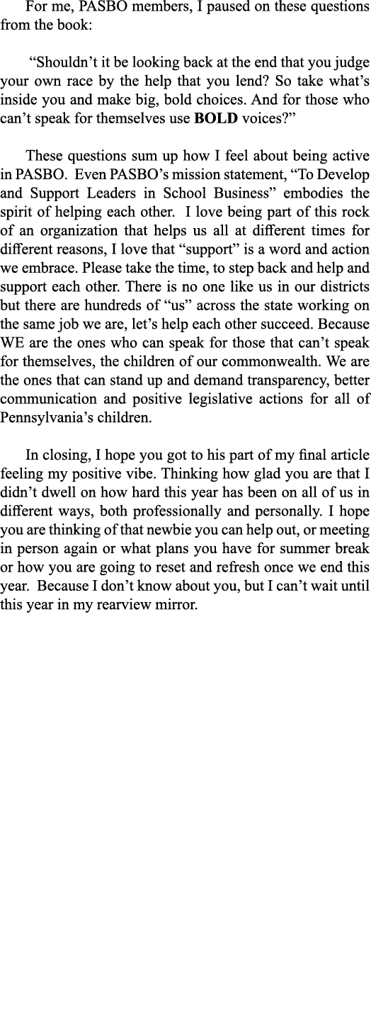 For me, PASBO members, I paused on these questions from the book:   Shouldn t it be looking back at the end that you    