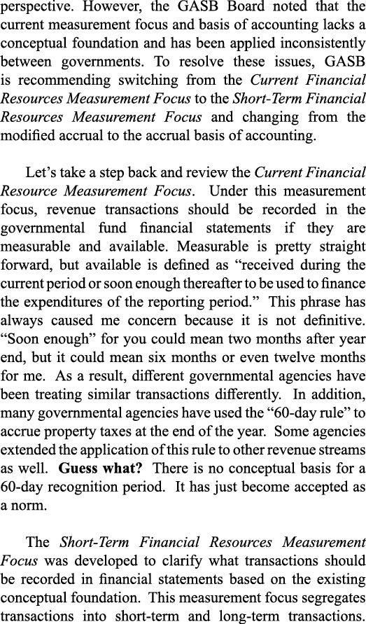 perspective  However, the GASB Board noted that the current measurement focus and basis of accounting lacks a concept   