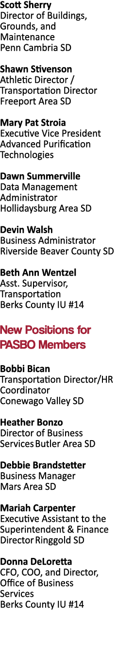 Scott Sherry Director of Buildings, Grounds, and Maintenance Penn Cambria SD Shawn Stivenson Athletic Director   Tran   