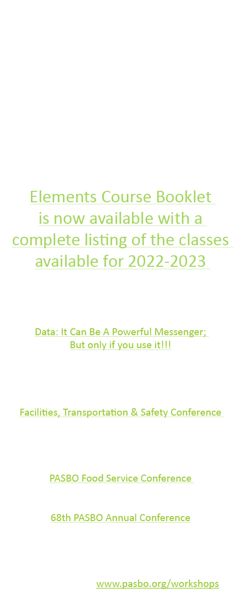 PASBO is continually adding opportunities for our members to enhance their knowledge and keep current with best pract   