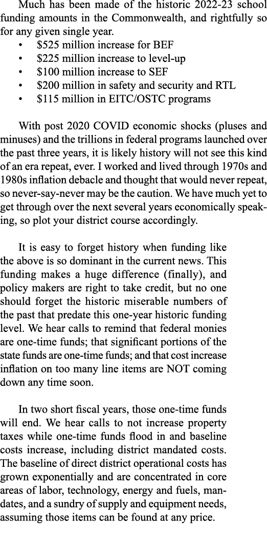 Much has been made of the historic 2022-23 school funding amounts in the Commonwealth, and rightfully so for any give   