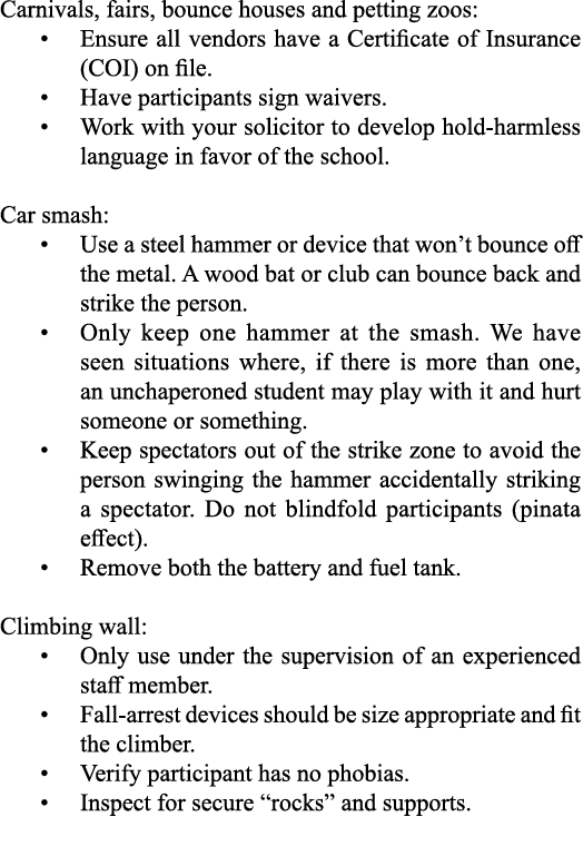 Carnivals, fairs, bounce houses and petting zoos:   Ensure all vendors have a Certificate of Insurance (COI) on file    