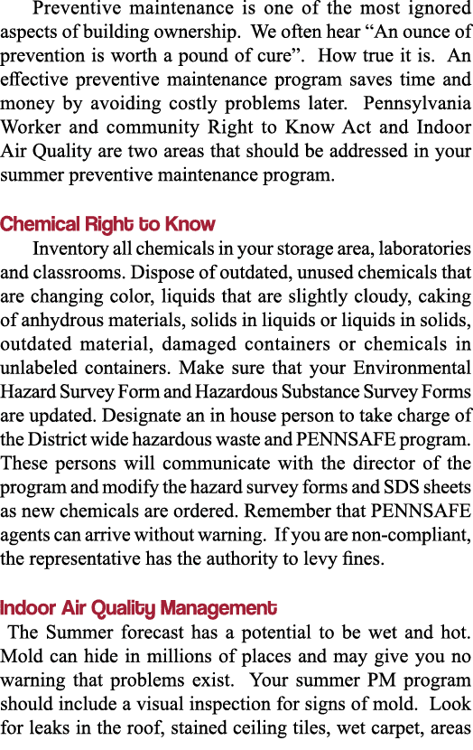 Preventive maintenance is one of the most ignored aspects of building ownership  We often hear  An ounce of preventio   