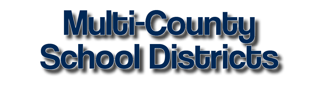 Multi-County School Districts                 
