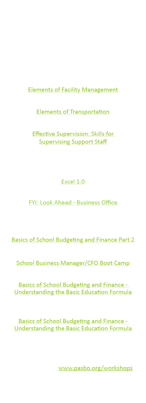 PASBO is continually adding opportunities for our members to enhance their knowledge and keep current with best pract   