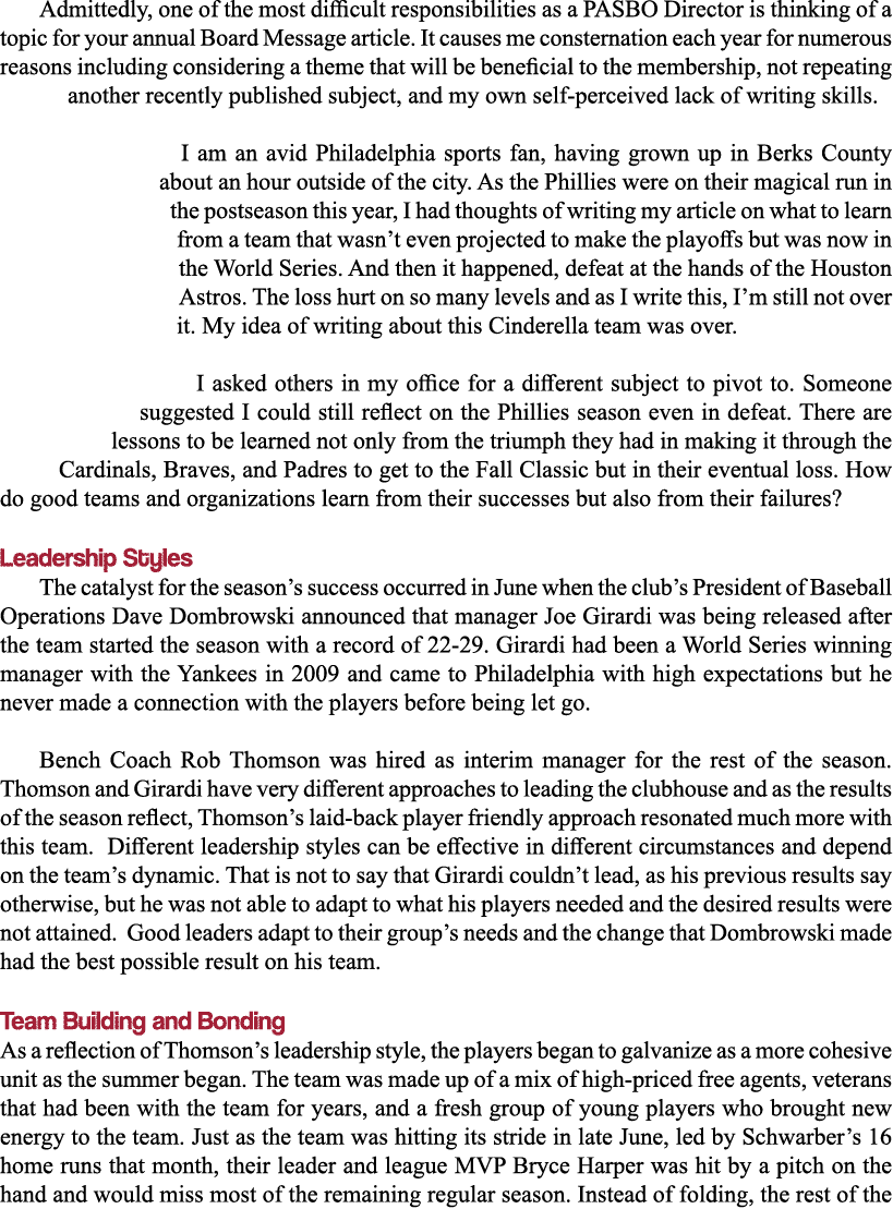 Admittedly, one of the most difficult responsibilities as a PASBO Director is thinking of a topic for your annual Boa   