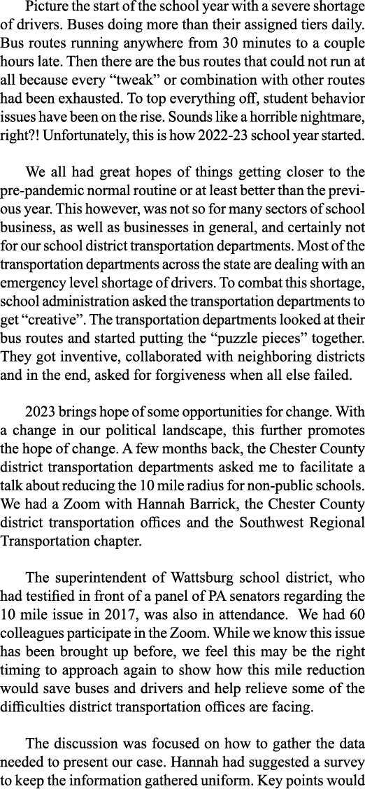 Picture the start of the school year with a severe shortage of drivers  Buses doing more than their assigned tiers da   