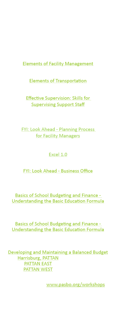 PASBO is continually adding opportunities for our members to enhance their knowledge and keep current with best pract   