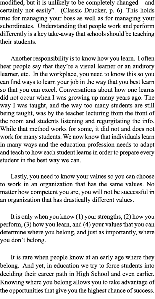 modified, but it is unlikely to be completely changed   and certainly not easily   (Classic Drucker, p  6)  This hold   