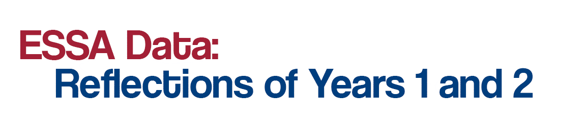 ESSA Data: Reflections of Years 1 and 2 