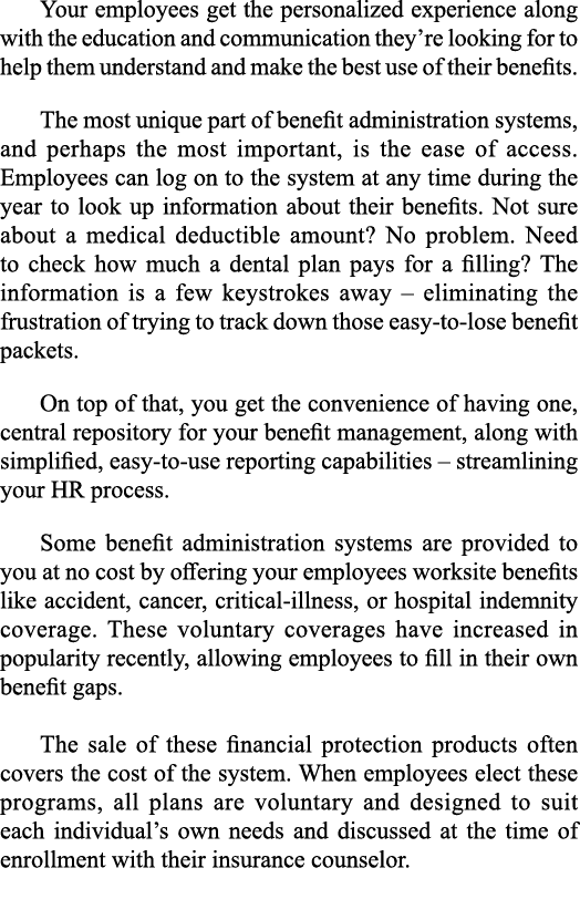 Your employees get the personalized experience along with the education and communication they re looking for to help   