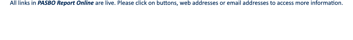 All links in PASBO Report Online are live  Please click on buttons, web addresses or email addresses to access more i   