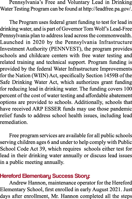 Pennsylvania s Free and Voluntary Lead in Drinking Water Testing Program can be found at http:  leadfree pa gov    Th   