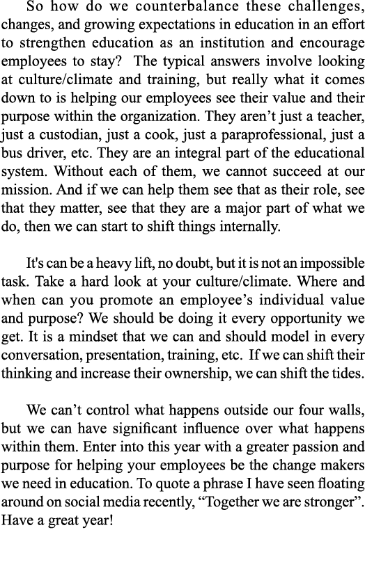 So how do we counterbalance these challenges, changes, and growing expectations in education in an effort to strength   