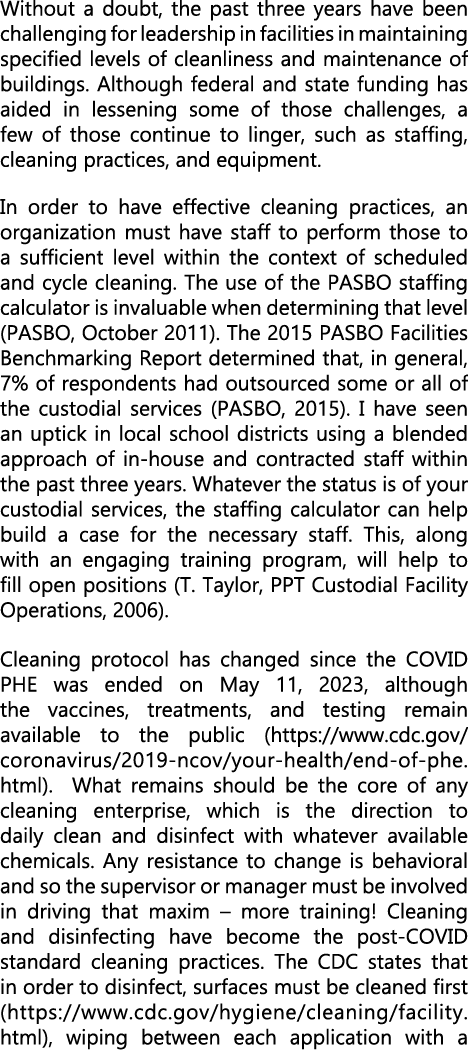 Without a doubt, the past three years have been challenging for leadership in facilities in maintaining specified lev...