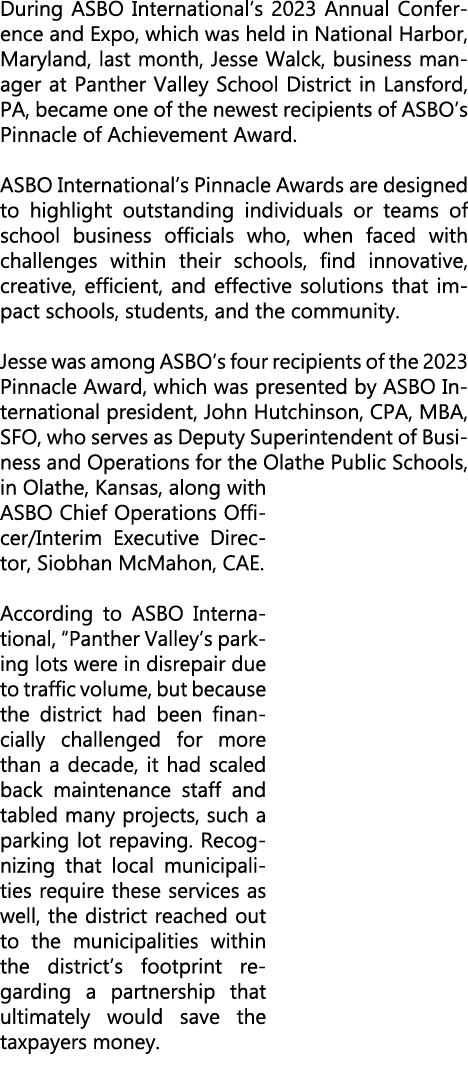 During ASBO International’s 2023 Annual Conference and Expo, which was held in National Harbor, Maryland, last month,...