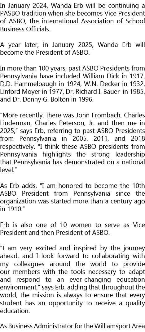 In January 2024, Wanda Erb will be continuing a PASBO tradition when she becomes Vice President of ASBO, the internat...