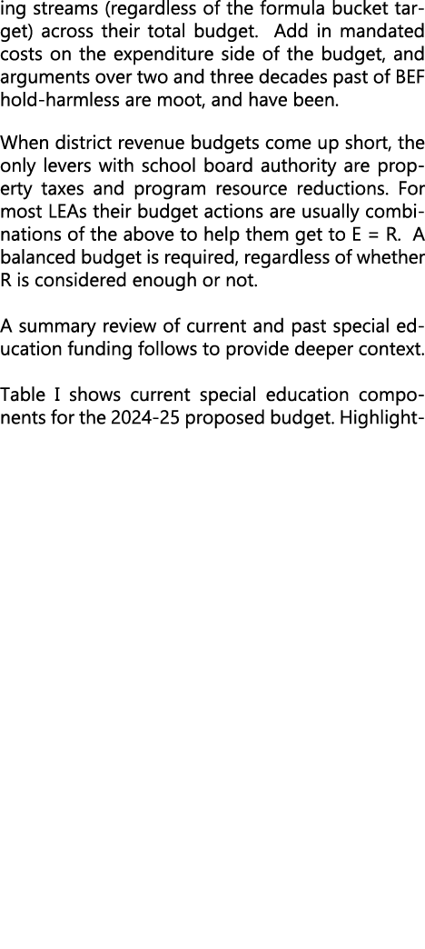 ing streams (regardless of the formula bucket target) across their total budget. Add in mandated costs on the expendi...