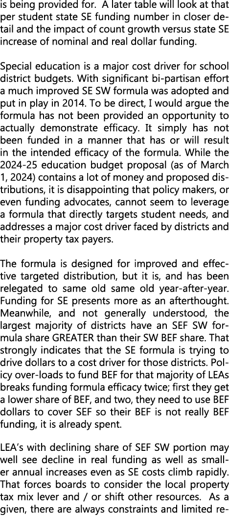 is being provided for. A later table will look at that per student state SE funding number in closer detail and the i...