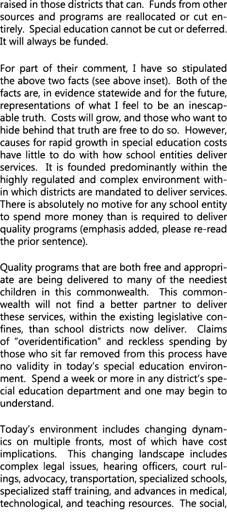raised in those districts that can. Funds from other sources and programs are reallocated or cut entirely. Special ed...