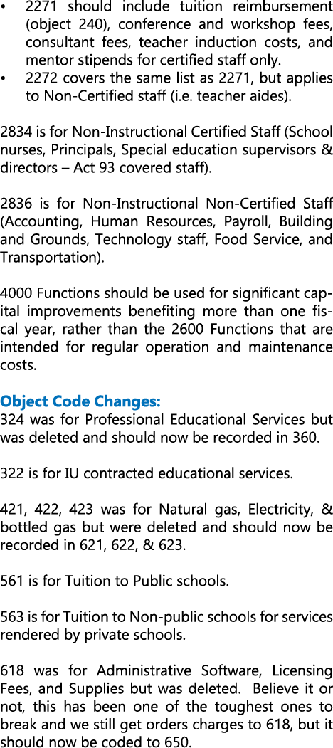 • 2271 should include tuition reimbursement (object 240), conference and workshop fees, consultant fees, teacher indu...