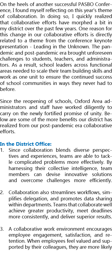 On the heels of another successful PASBO Conference, I found myself reflecting on this year’s theme of collaboration....