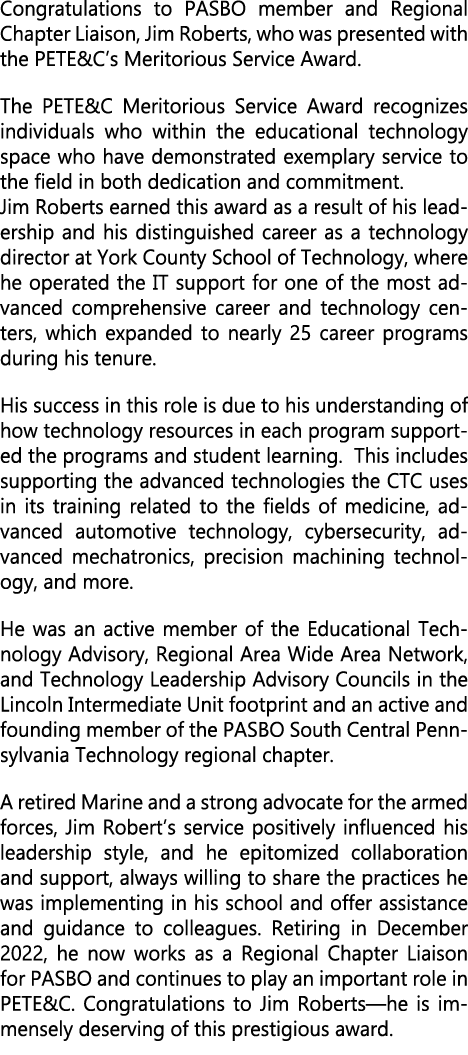 Congratulations to PASBO member and Regional Chapter Liaison, Jim Roberts, who was presented with the PETE&C’s Merito...
