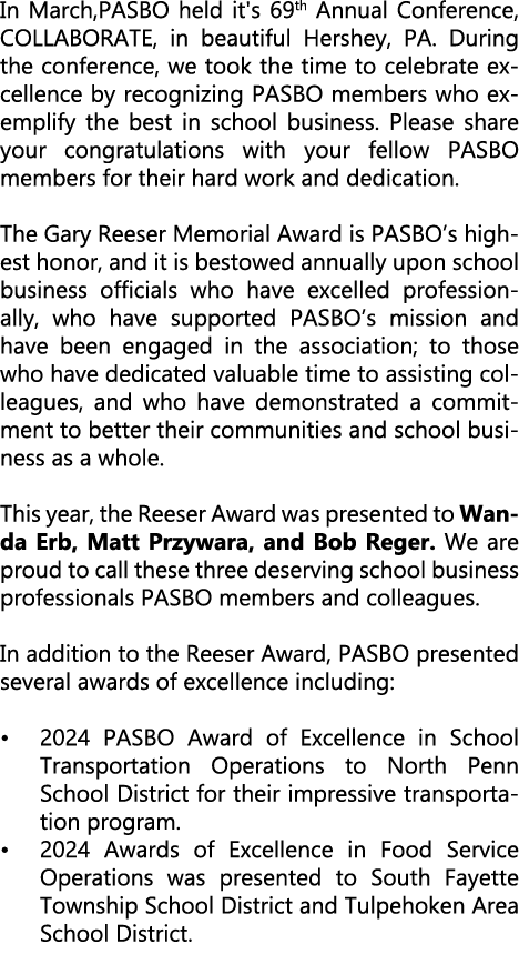 In March,PASBO held it's 69th Annual Conference, COLLABORATE, in beautiful Hershey, PA. During the conference, we too...