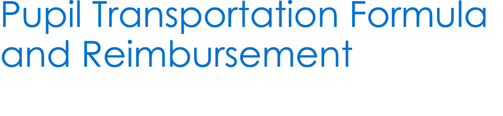 Pupil Transportation Formula and Reimbursement