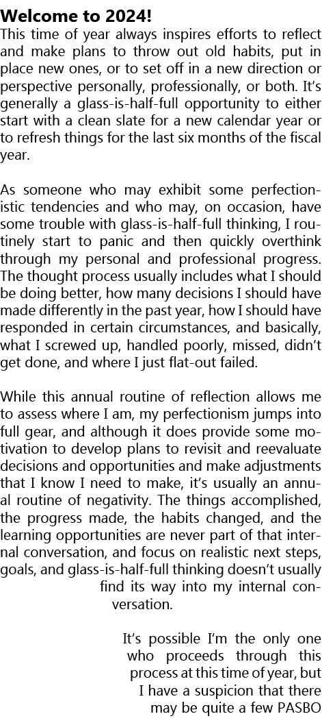 Welcome to 2024! This time of year always inspires efforts to reflect and make plans to throw out old habits, put in ...