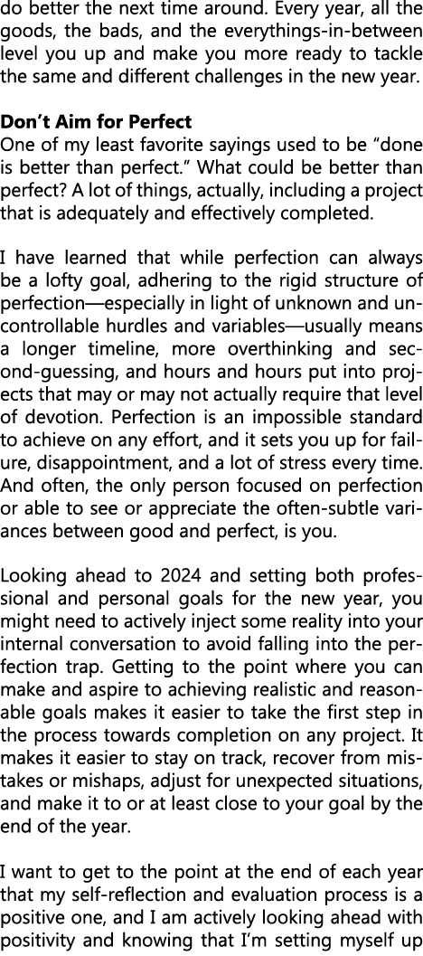 do better the next time around. Every year, all the goods, the bads, and the everythings in between level you up and ...