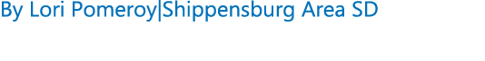 By Lori Pomeroy|Shippensburg Area SD 
