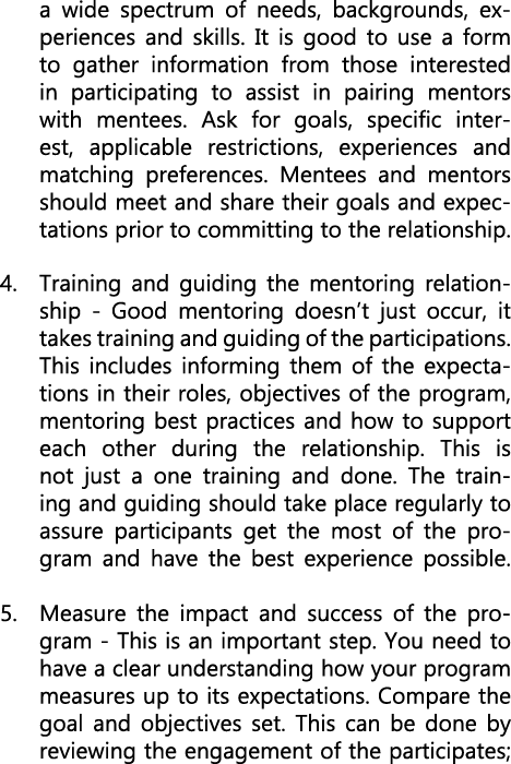 a wide spectrum of needs, backgrounds, experiences and skills. It is good to use a form to gather information from th...