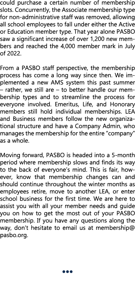 could purchase a certain number of membership slots. Concurrently, the Associate membership type for non administrati...