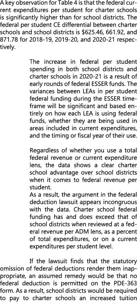 A key observation for Table 4 is that the federal current expenditures per student for charter schools is significant...