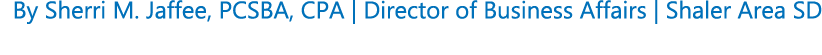By Sherri M. Jaffee, PCSBA, CPA | Director of Business Affairs | Shaler Area SD