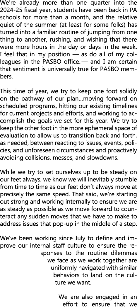 We’re already more than one quarter into the 2024 25 fiscal year, students have been back in PA schools for more than...