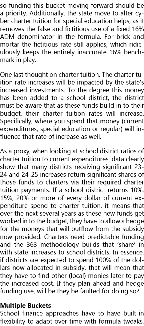 so funding this bucket moving forward should be a priority. Additionally, the state move to alter cyber charter tuiti...