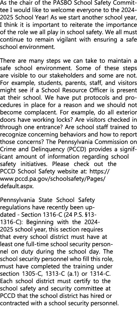 As the chair of the PASBO School Safety Committee I would like to welcome everyone to the 2024 2025 School Year! As w...