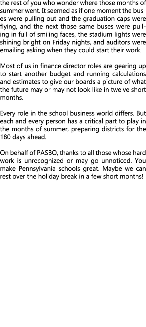 the rest of you who wonder where those months of summer went. It seemed as if one moment the buses were pulling out a...