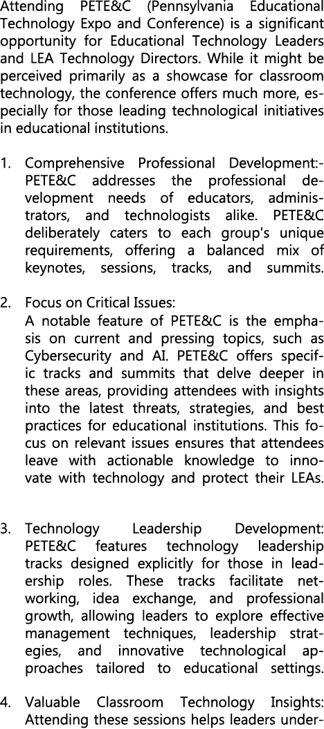 Attending PETE&C (Pennsylvania Educational Technology Expo and Conference) is a significant opportunity for Education...