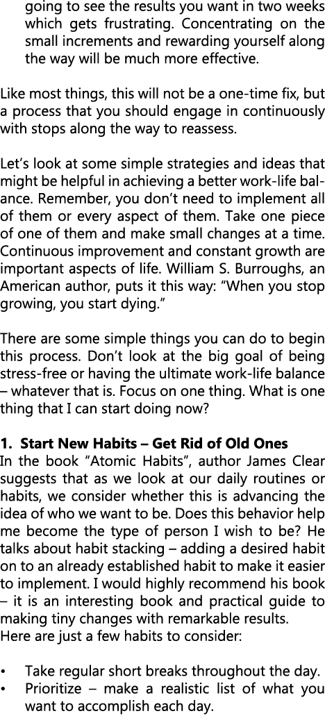 going to see the results you want in two weeks which gets frustrating. Concentrating on the small increments and rewa...