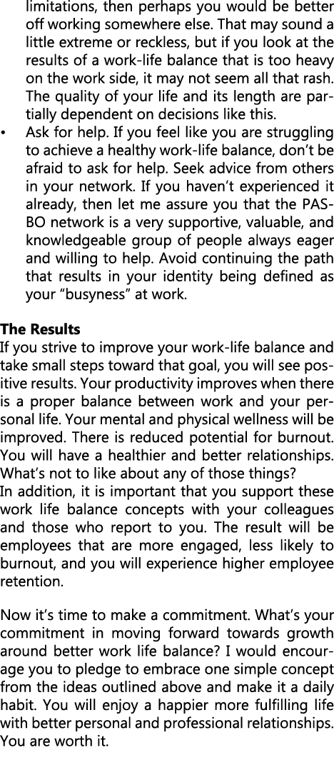 limitations, then perhaps you would be better off working somewhere else. That may sound a little extreme or reckless...