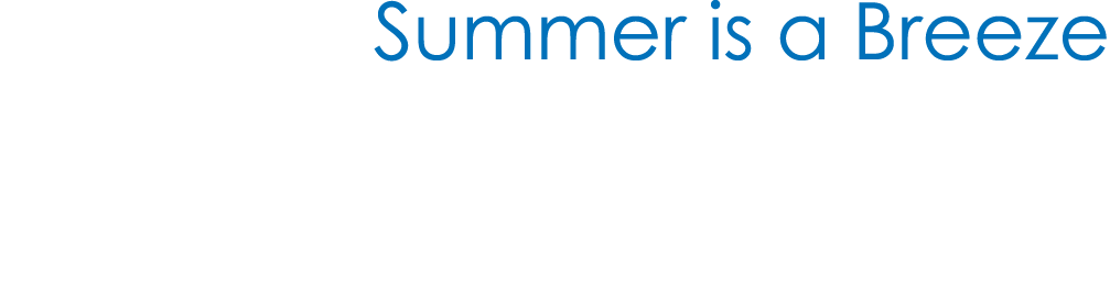 Summer is a Breeze
