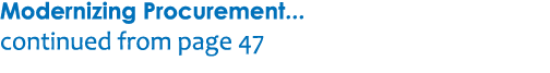 Modernizing Procurement... continued from page 47