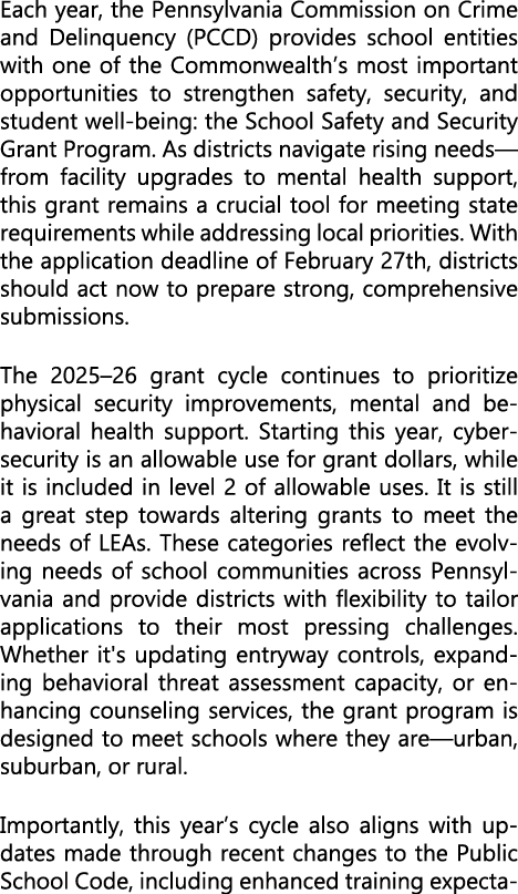 Each year, the Pennsylvania Commission on Crime and Delinquency (PCCD) provides school entities with one of the Commo...