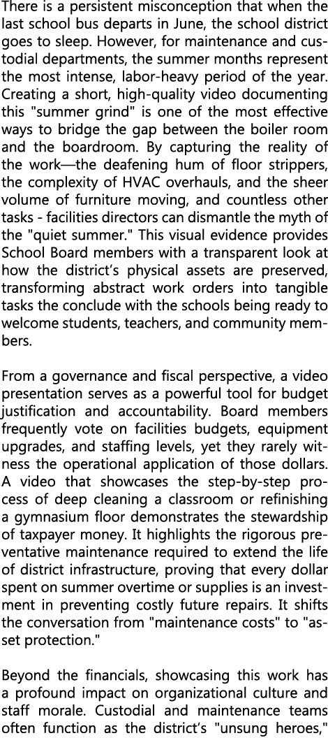 There is a persistent misconception that when the last school bus departs in June, the school district goes to sleep....