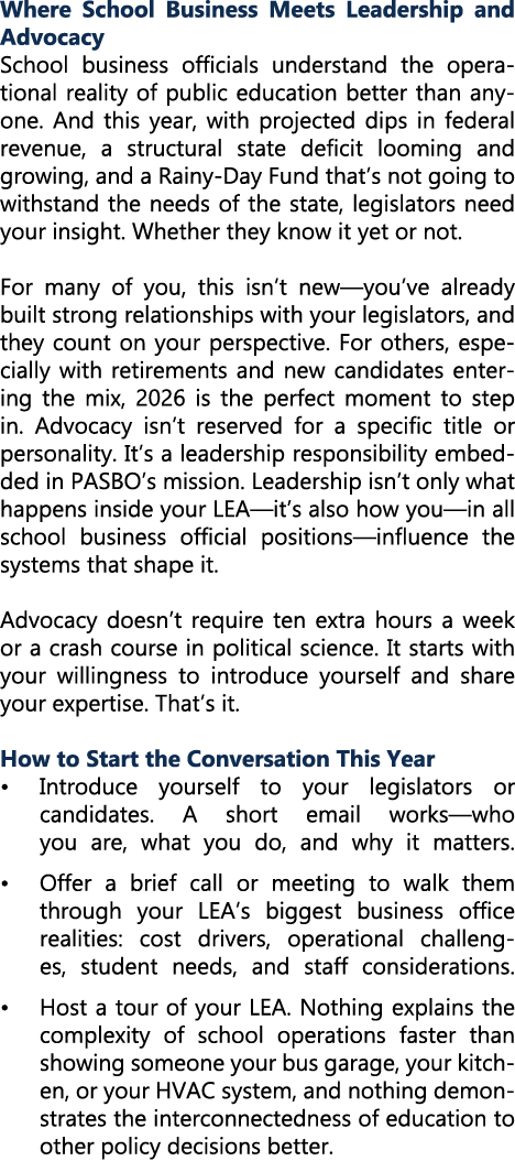 Where School Business Meets Leadership and Advocacy School business officials understand the operational reality of p...