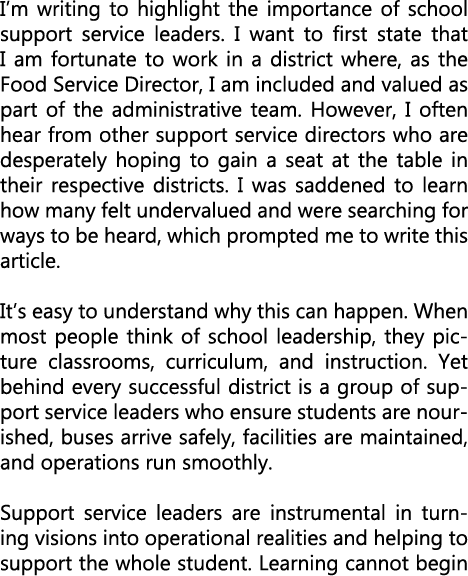 I’m writing to highlight the importance of school support service leaders. I want to first state that I am fortunate ...